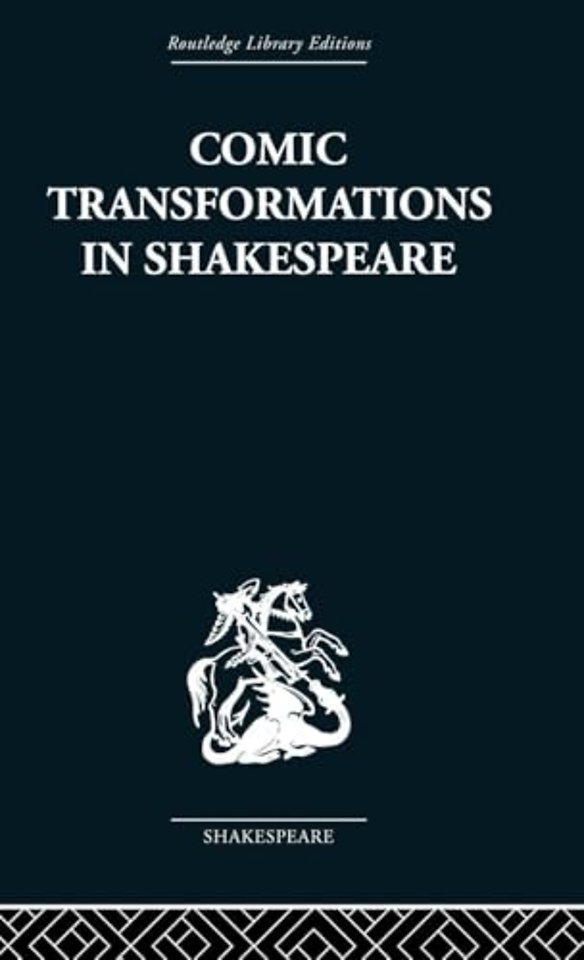 Comic Transformations in Shakespeare