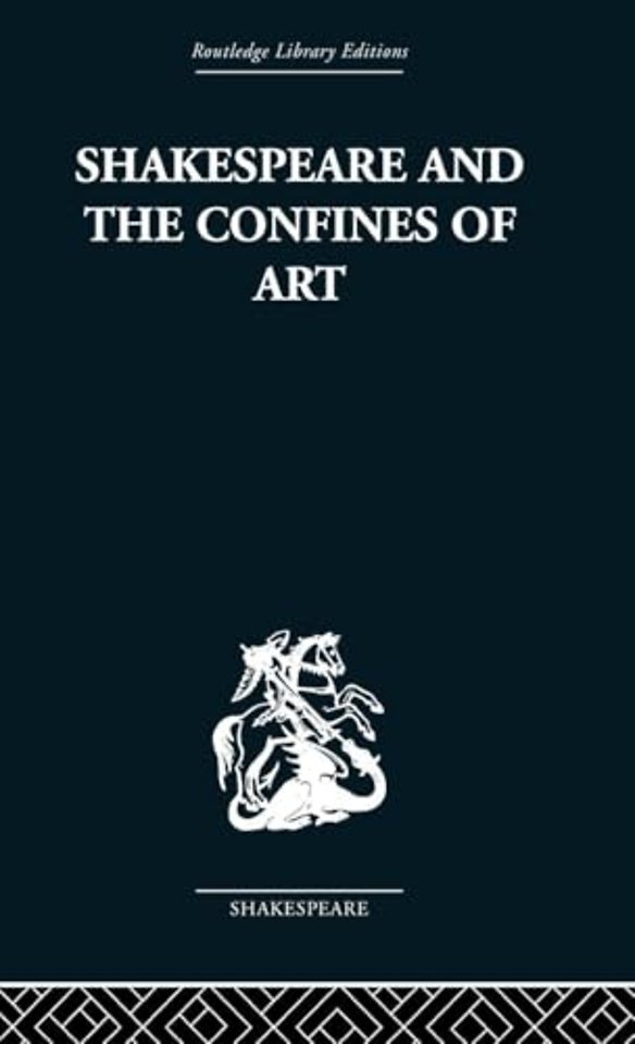 Shakespeare and the Confines of Art