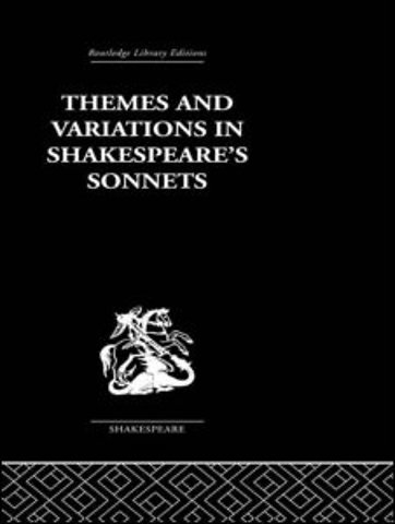 Themes and Variations in Shakespeare's Sonnets