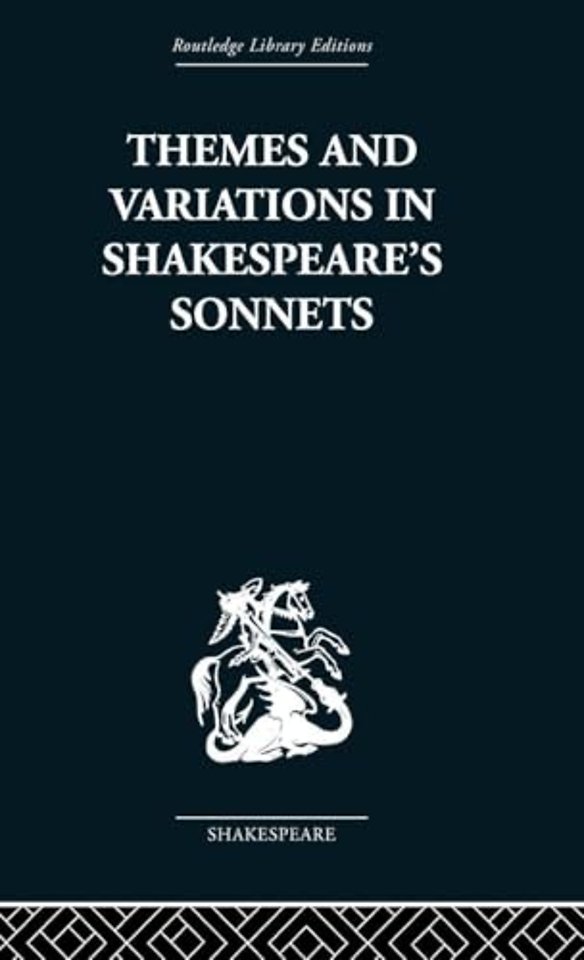 Themes and Variations in Shakespeare's Sonnets