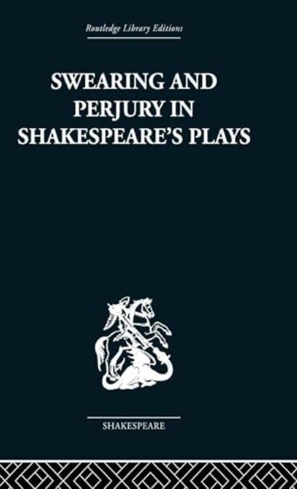 Swearing and Perjury in Shakespeare's Plays