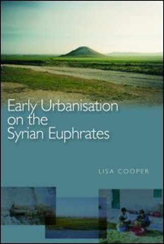 Early Urbanism on the Syrian Euphrates
