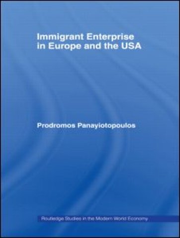 Immigrant Enterprise in Europe and the USA