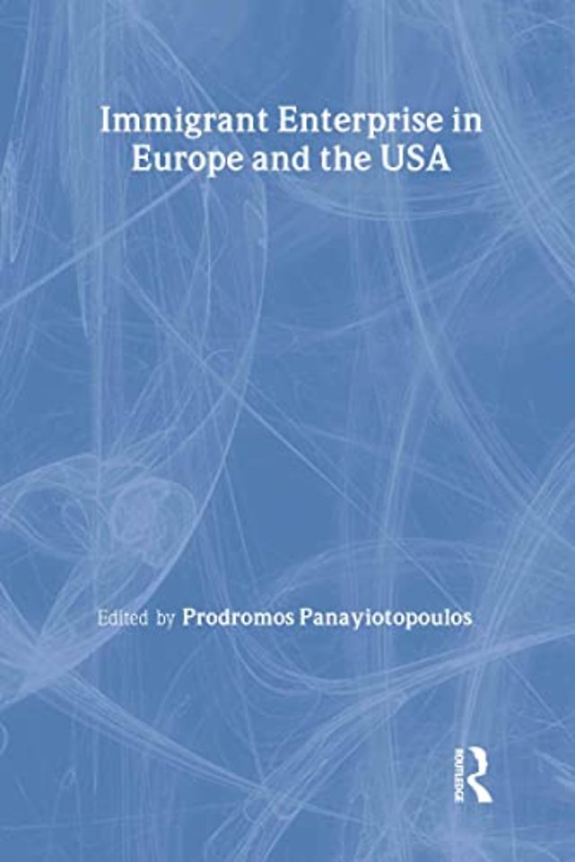 Immigrant Enterprise in Europe and the USA