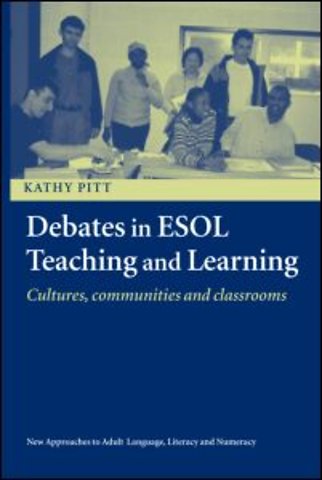 Debates in ESOL Teaching and Learning