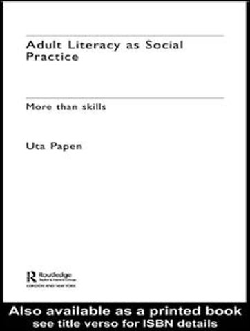 Adult Literacy as Social Practice