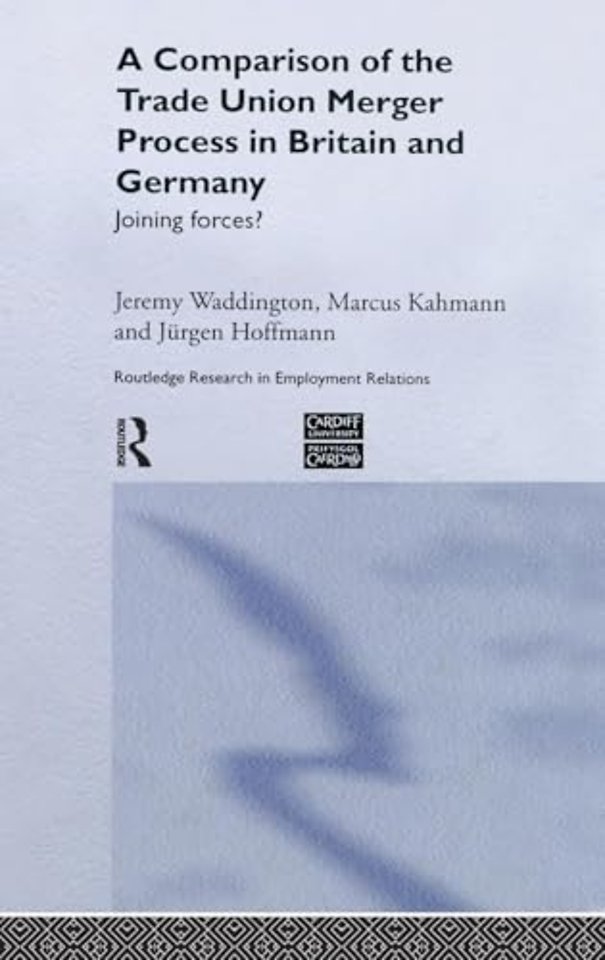 Comparison of the Trade Union Merger Process in Britain and Germany