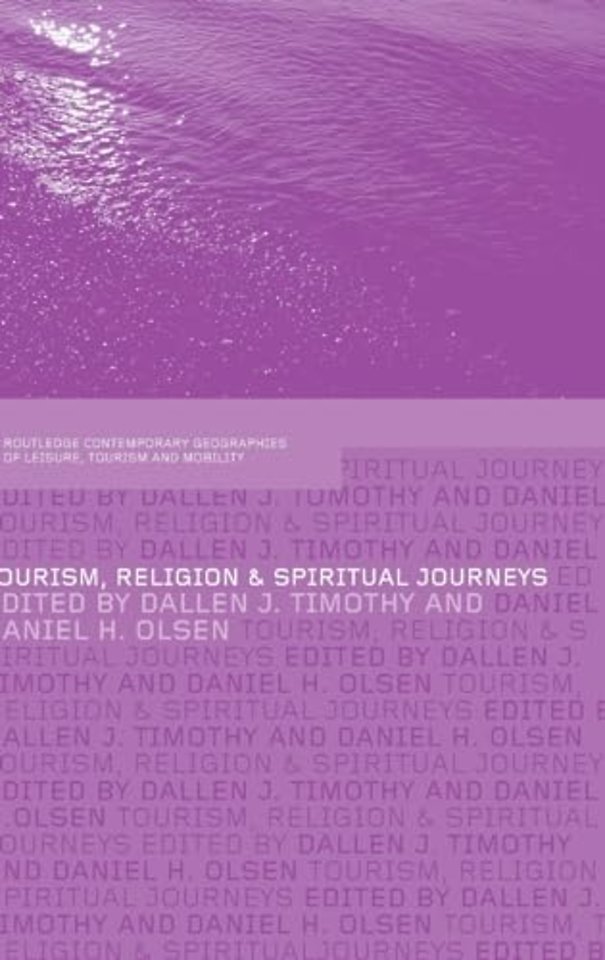 Tourism, Religion and Spiritual Journeys