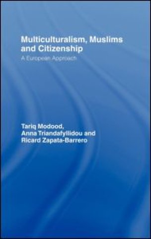 Multiculturalism, Muslims and Citizenship
