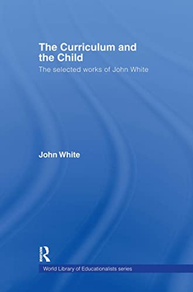 Curriculum and the Child