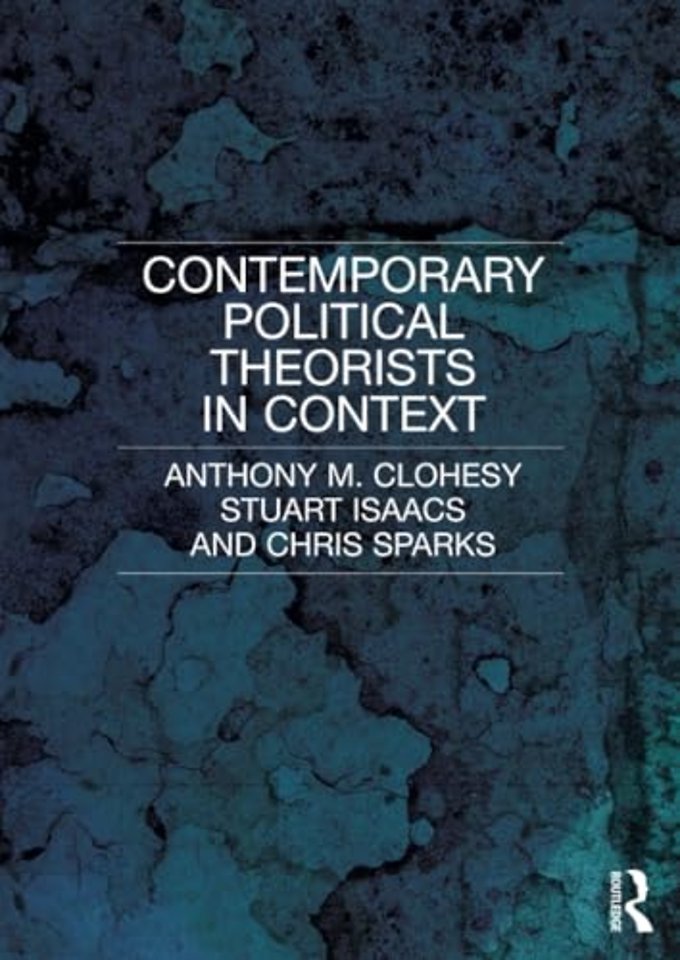 Contemporary Political Theorists in Context