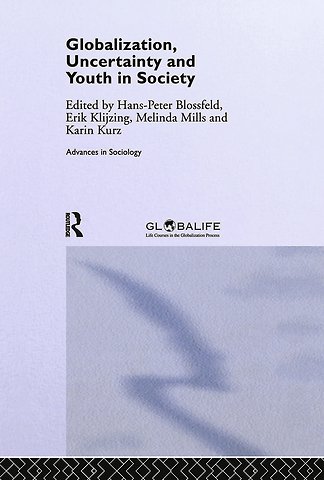 Globalization, Uncertainty and Youth in Society