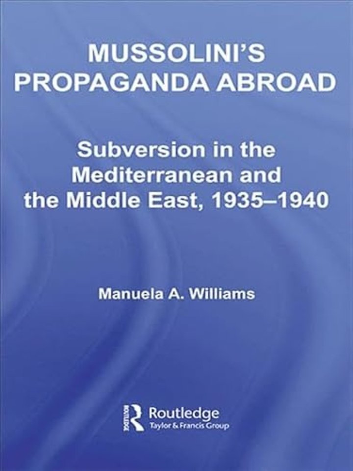 Mussolini's Propaganda Abroad