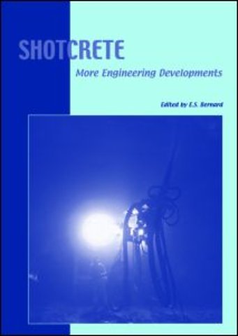 Shotcrete: More Engineering Developments