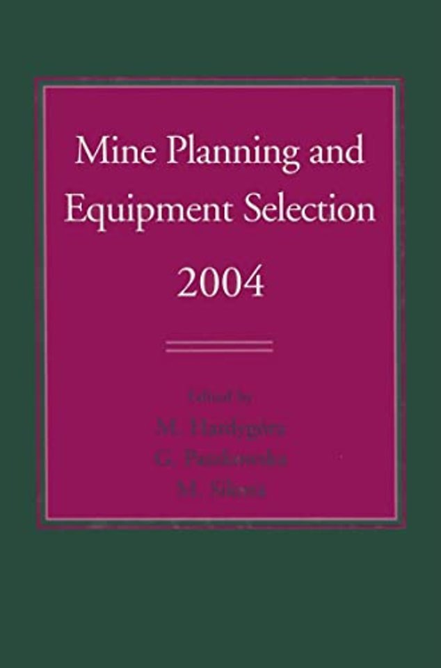 Mine Planning and Equipment Selection 2004