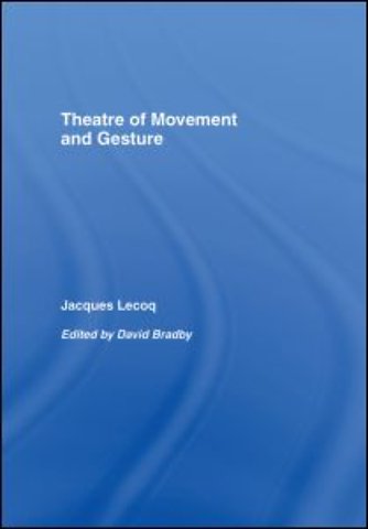 Theatre of Movement and Gesture