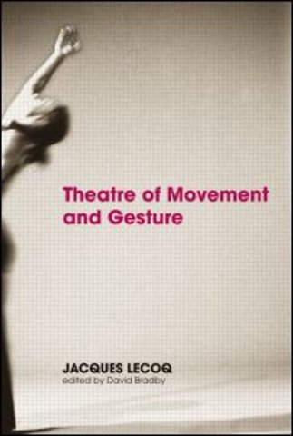 Theatre of Movement and Gesture