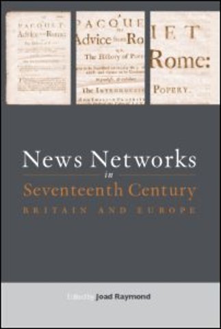 News Networks in Seventeenth Century Britain and Europe