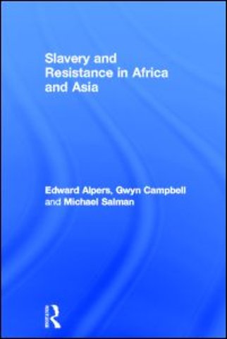 Slavery and Resistance in Africa and Asia