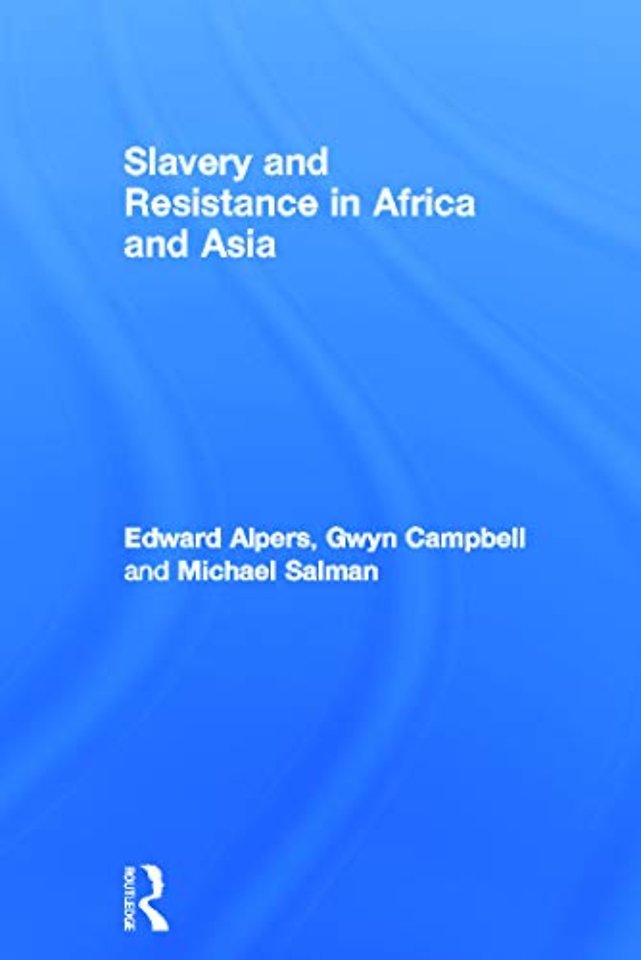 Slavery and Resistance in Africa and Asia
