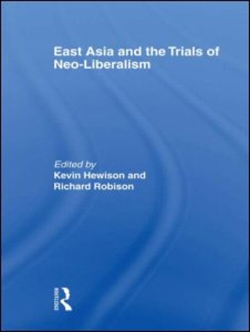 East Asia and the Trials of Neo-Liberalism