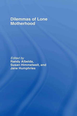 Dilemmas of Lone Motherhood