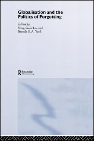 Globalisation and the Politics of Forgetting