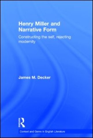 Henry Miller and Narrative Form