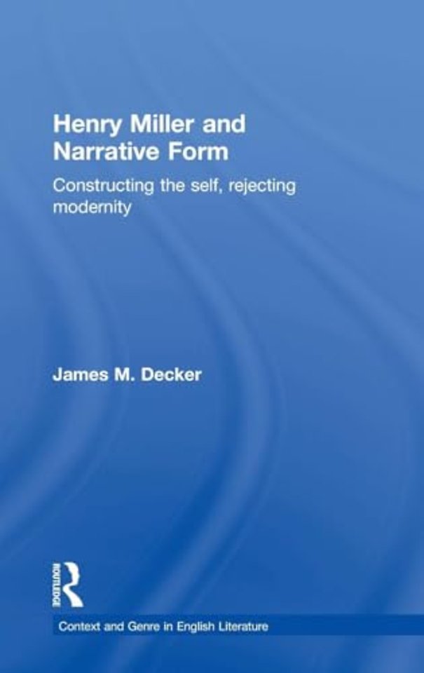 Henry Miller and Narrative Form