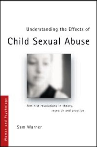Understanding the Effects of Child Sexual Abuse