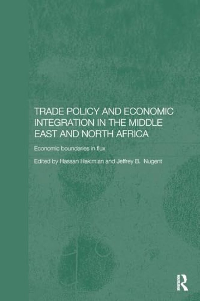 Trade Policy and Economic Integration in the Middle East and North Africa
