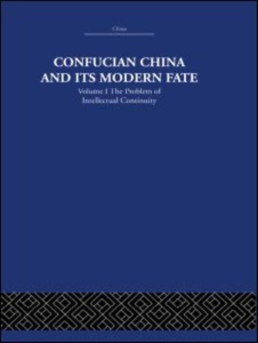 Confucian China and its Modern Fate
