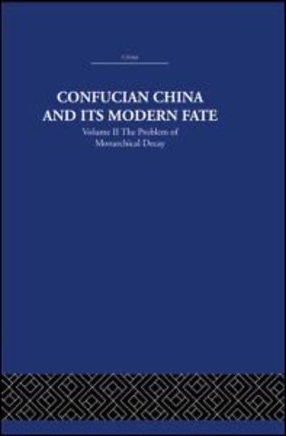 Confucian China and its Modern Fate