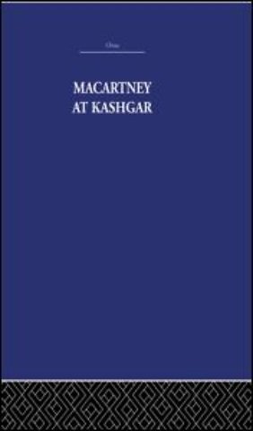 Macartney at Kashgar