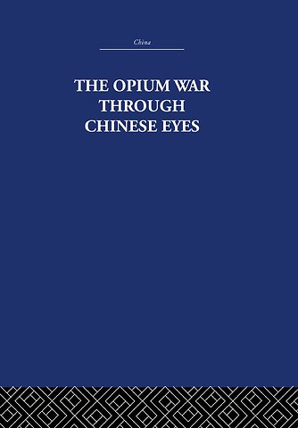 Opium War Through Chinese Eyes