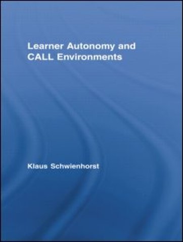 Learner Autonomy and CALL Environments