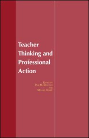 Teacher Thinking & Professional Action