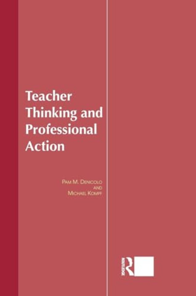 Teacher Thinking & Professional Action