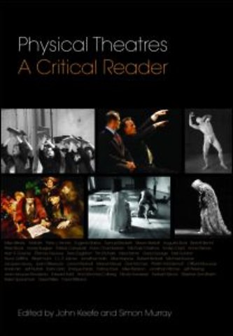 Physical Theatres: A Critical Reader