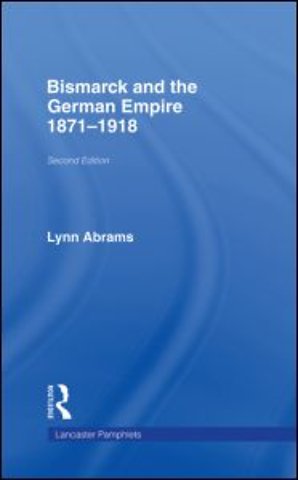 Bismarck and the German Empire