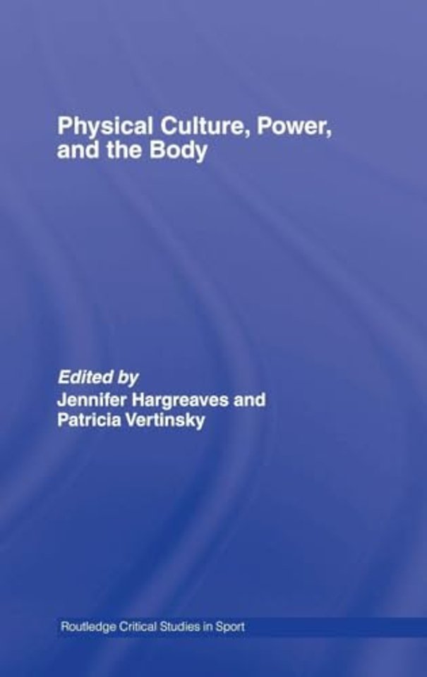 Physical Culture, Power, and the Body