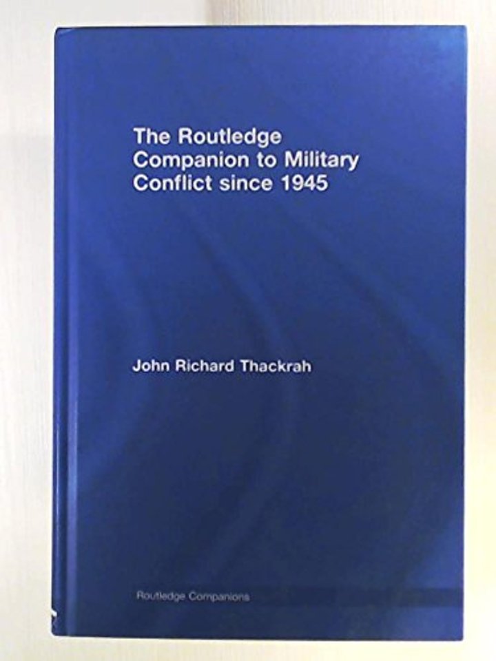 Routledge Companion to Military Conflict since 1945