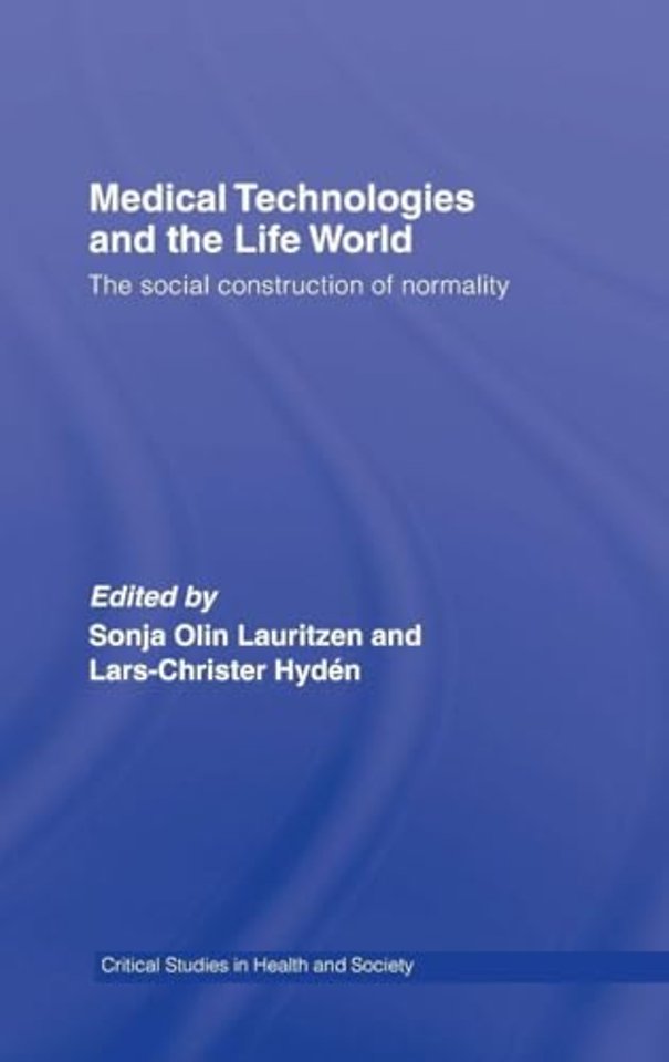 Medical Technologies and the Life World