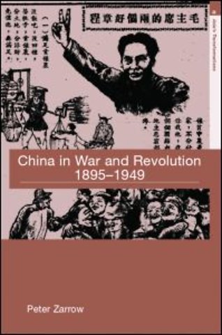 China in War and Revolution, 1895-1949