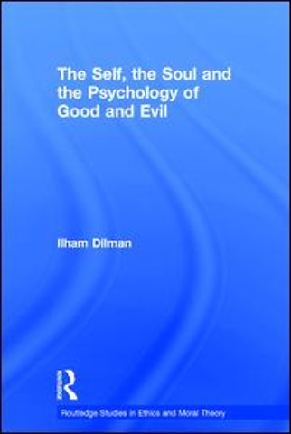 Self, the Soul and the Psychology of Good and Evil