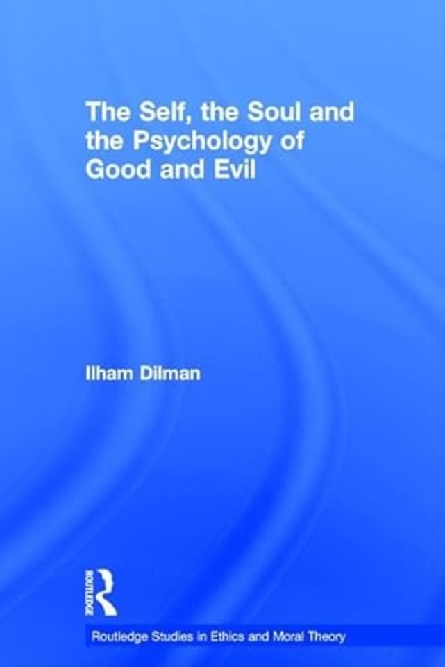 Self, the Soul and the Psychology of Good and Evil