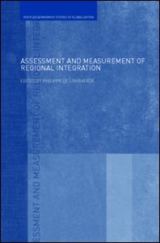 Assessment and Measurement of Regional Integration