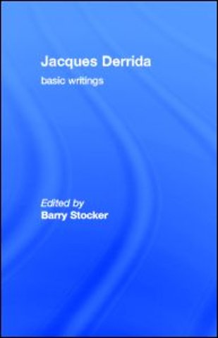 Jacques Derrida: Basic Writings