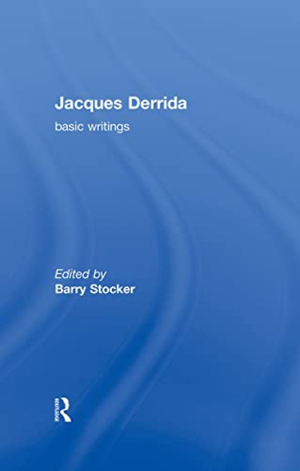 Jacques Derrida: Basic Writings