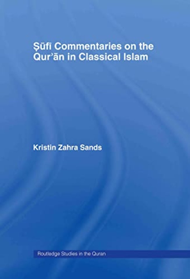 Sufi Commentaries on the Qur'an in Classical Islam